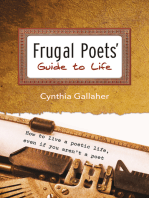 Frugal Poets' Guide to Life: How to Live a Poetic Life, Even If You Aren't a Poet