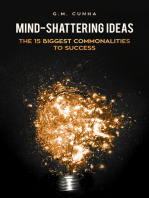 Mind-Shattering Ideas: The 15 Biggest Commonalities to Success