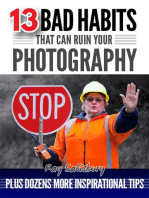 13 Bad Habits That Can Ruin Your Photography
