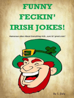 Funny Feckin' Irish Jokes: Humorous Jokes About Everything Irish...sure tis great craic!