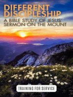 Different Discipleship: Jesus' Sermon on the Mount: Training for Service