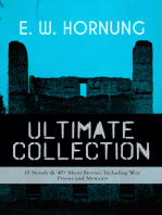 E. W. HORNUNG Ultimate Collection – 19 Novels & 40+ Short Stories, Including War Poems and Memoirs: A. J. Raffles, gentleman thief tales, war poems & memoirs