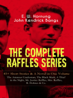 THE COMPLETE RAFFLES SERIES – 45+ Short Stories & A Novel in One Volume
