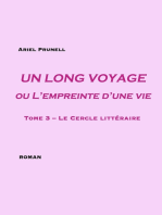 Un long voyage ou L’empreinte d’une vie: Tome 3 – Le Cercle littéraire