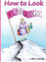 How to Look Flabulous
