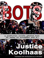 Bots: A Posthuman Novella Glitched from an Essay on Surrealism and A. I.