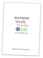 Balancing Work, Relationships & Life in Three Simple Steps