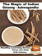 The Magic of Indian Ginseng: Ashwagandha