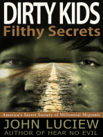 Dirty Kids, Filthy Secrets