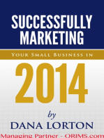 Successfully Marketing Your Business in 2014: Discover why information, reach and community matter!