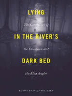 Lying in the River's Dark Bed: The Confluence of the Deadman and the Mad Angler