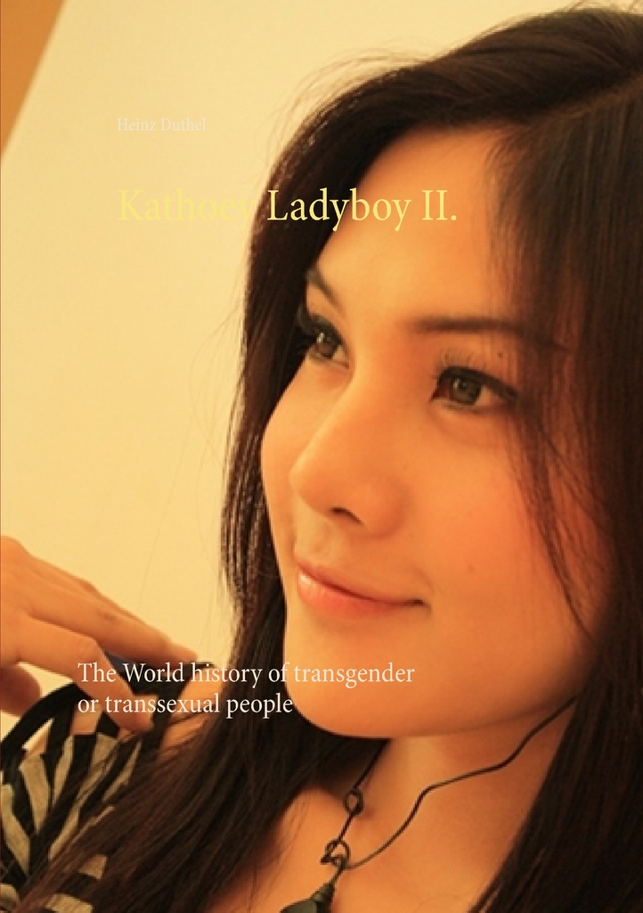 722px x 1024px - Kathoey Ladyboy II. by Heinz Duthel - Ebook | Scribd