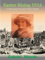 Easter Rising 1916 A Family Answers The Call For Ireland`s Freedom