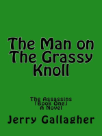 The Man On The Grassy Knoll