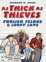 As Thick as Thieves: Foolish Felons &amp; Loopy Laws
