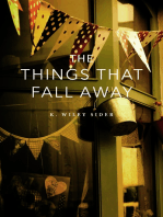 The Things That Fall Away