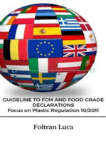 GUIDELINE TO FCM AND FOOD GRADE DECLARATIONS Focus on Plastic Regulation 10/2011