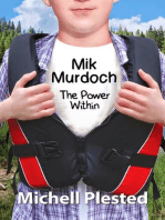 Mik Murdoch, The Power Within: Mik Murdoch