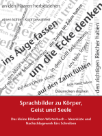 Sprachbilder zu Körper, Geist und Seele: Das kleine Bildwelten-Wörterbuch – Ideenkiste und Nachschlagewerk fürs Schreiben