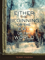 Either the Beginning or the End of the World