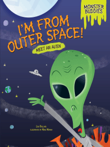 I'm from Outer Space!: Meet an Alien