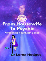 From Housewife to Psychic