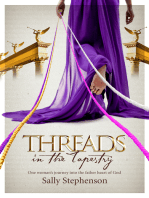 Threads in the Tapestry: One woman’s journey into the father heart of God