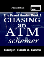 Chasing an ATM Schemer