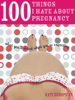 100 Things I Hate about Pregnancy
