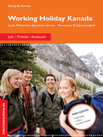Working Holiday Kanada - Jobs, Praktika, Austausch: Land, Menschen, Sprachen lernen, Homestay & Gastschuljahr