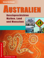 Australien - Buschgeschichten, Mythen, Land und Menschen: Eindrücke, Stimmungen und Hintergründe - Impressionen aus Australien