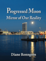 Progressed Moon: Mirror of Our Reality