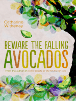 Beware the Falling Avocados
