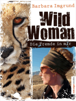 Wild Woman: Die Fremde in mir