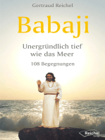 Babaji - Unergründlich tief wie das Meer: 108 Begegnungen