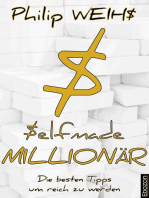 Selfmade Millionär: Die besten Tipps um reich zu werden