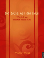 Die Suche hat ein Ende: Wie ich zu meiner Seele fand