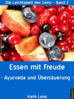 Essen mit Freude: Ayurveda und Übersäuerung