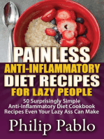 Painless Anti Inflammatory Diet Recipes For Lazy People: Surprisingly Simple Anti Inflammatory Diet Recipes Even Your Lazy Ass Can Cook