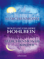 Märchenmond / Märchenmonds Kinder: Märchenmond-Zyklus Band 1 & 2