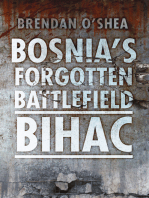 Bosnia's Forgotten Battlefield