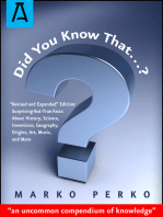 Did You Know That…?: "Revised and Expanded" Edition: Surprising-But-True Facts About History, Science, Inventions, Geography, Origins, Art, Music, and More