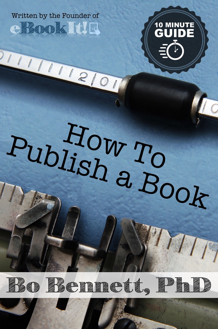 Read How To Publish a Book Online by Bo and PhD Books
