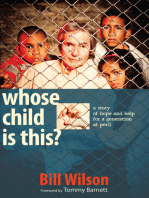 Whose Child Is This?: A Story of Hope and Help for a Generation At Peril