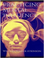 Practicing mental influence