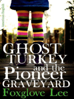 Ghost Turkey and the Pioneer Graveyard (American English): Madison and Mustache, #1