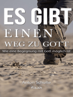 Es gibt einen Weg zu Gott: Wie eine Begegnung mit Gott möglich ist