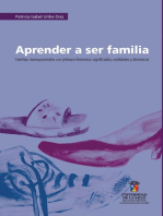 Aprender a ser familia: Familias monoparentales con jefatura femenina: significados, realidades y dinámicas