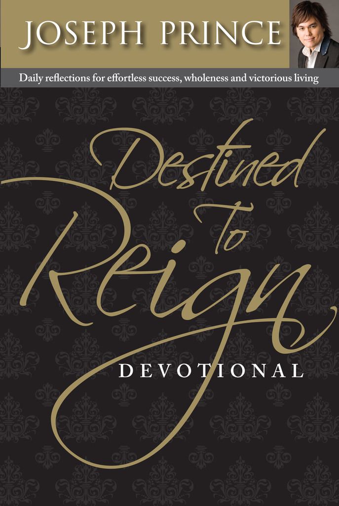 Destined To Reign Devotional by Joseph Prince Book