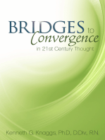 Bridges to Convergence in 21st Century Thought